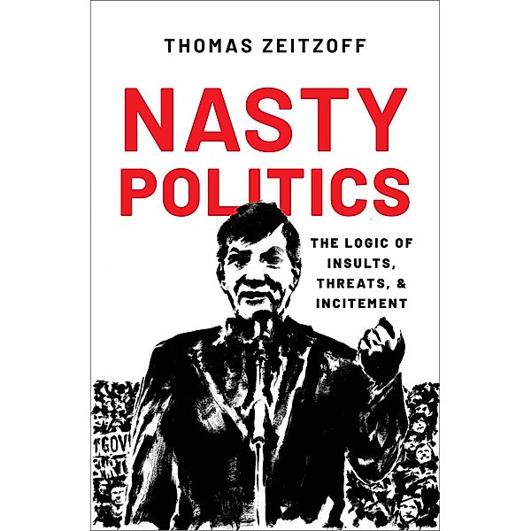 Nasty Politics, Thomas Zeitzoff