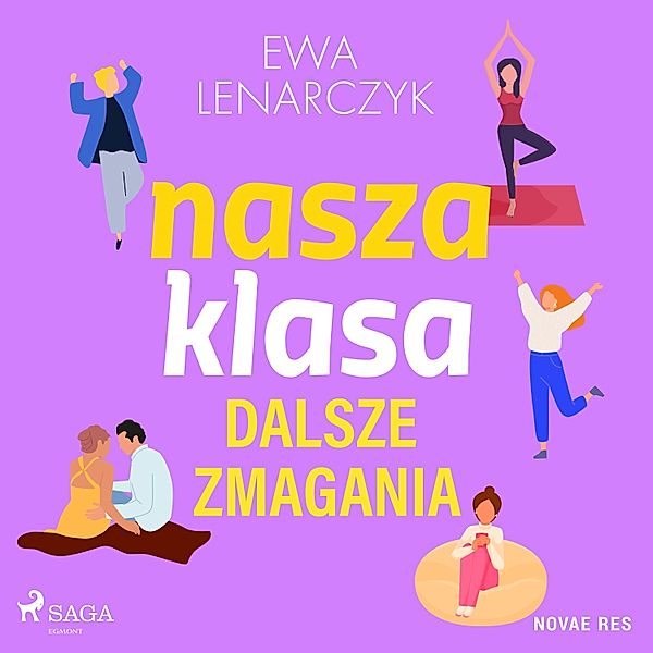 Nasza Klasa - 2 - Nasza klasa, dalsze zmagania, Ewa Lenarczyk