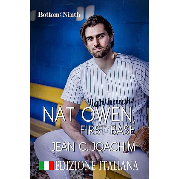 Nat Owen, First Base (Edizione Italiana) / Bottom of the Ninth (Edizione Italiana), Jean Joachim