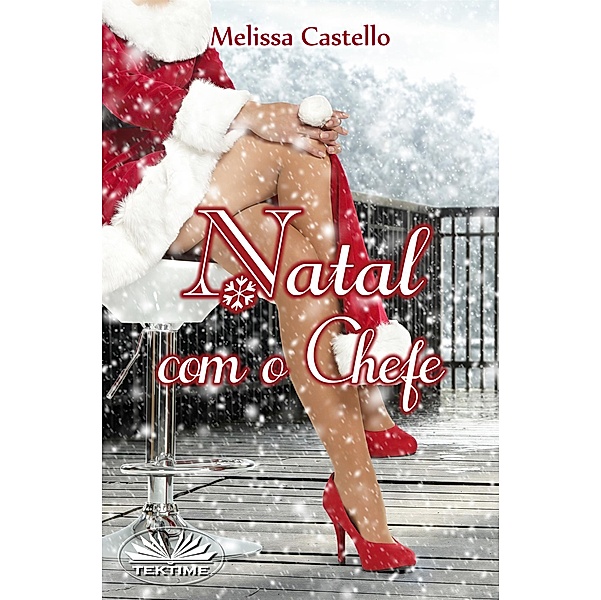 Natal Com O Chefe, Melissa Castello