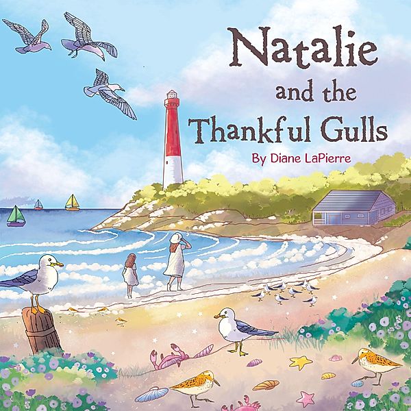 Natalie and the Thankful Gulls, Diane Lapierre