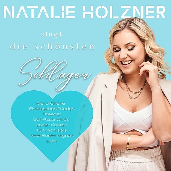 Natalie Holzner Singt Die Schönsten Schlager, Natalie Holzner