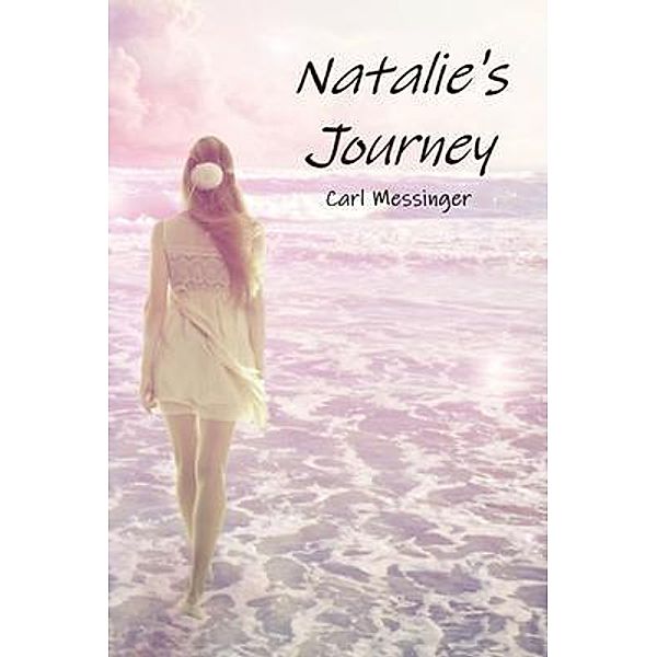 Natalie's Journey / JKL Publishing, Carl Messinger