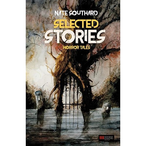 Nate Southard: Selected Stories, Nate Southard