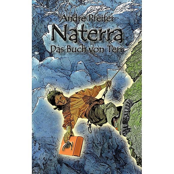 Naterra - Das Buch von Terr, André Pfeifer