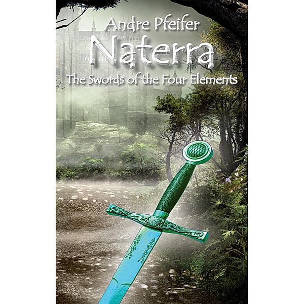 Naterra - The Swords of the Four Elements, Andre Pfeifer