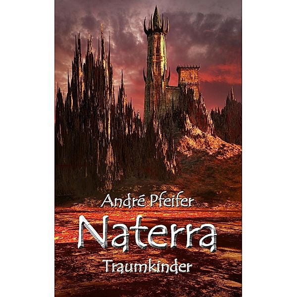 Naterra - Traumkinder, André Pfeifer