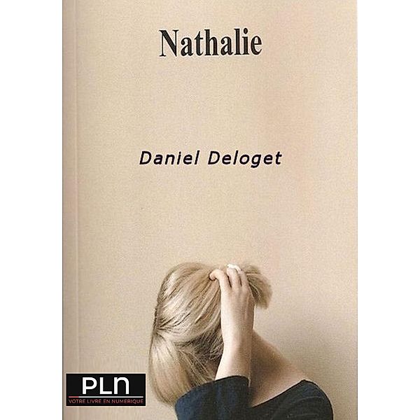 Nathalie, Daniel Deloget