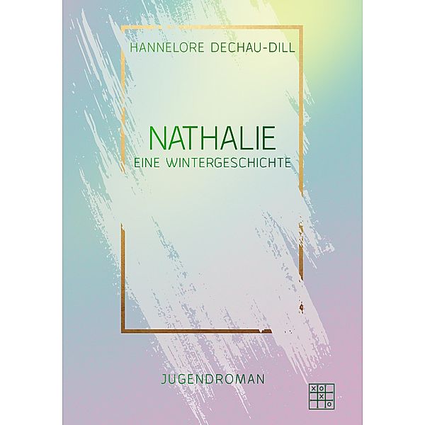 Nathalie, Hannelore Dechau-Dill