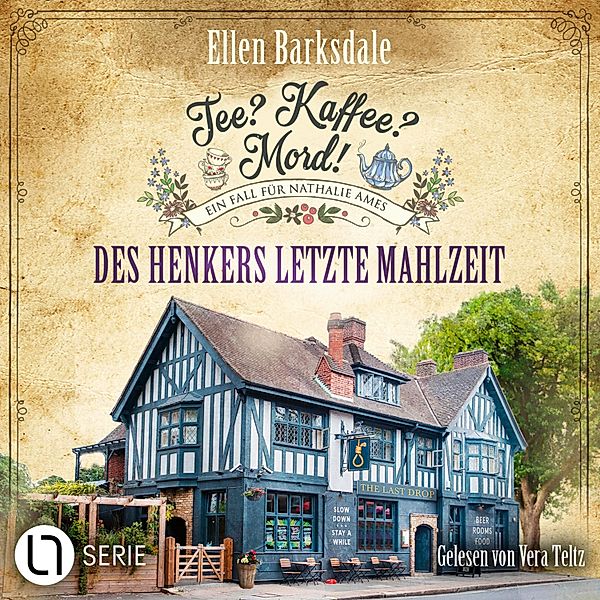 Nathalie Ames ermittelt - Tee? Kaffee? Mord! - 28 - Des Henkers letzte Mahlzeit, Ellen Barksdale