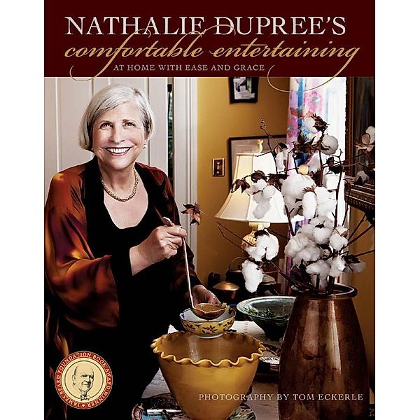 Nathalie Dupree's Comfortable Entertaining, Nathalie Dupree