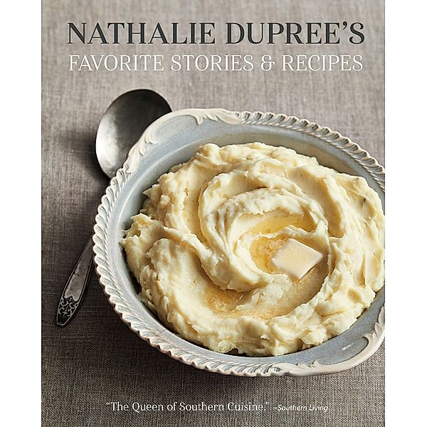 Nathalie Dupree's Favorite Stories & Recipes, Nathalie Dupree, Cynthia Graubart