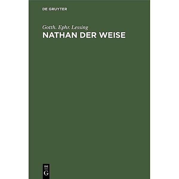 Nathan der Weise, Gotth. Ephr. Lessing