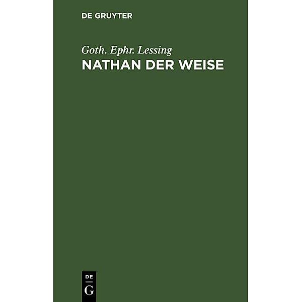 Nathan der Weise, Goth. Ephr. Lessing