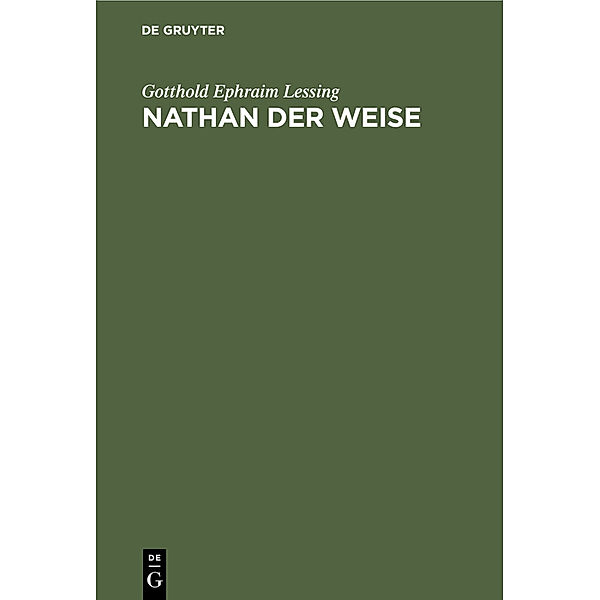 Nathan der Weise, Gotthold Ephraim Lessing