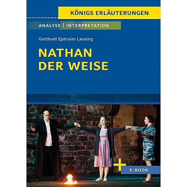 Nathan der Weise von Gotthold Ephraim Lessing - Textanalyse und Interpretation, Gotthold Ephraim Lessing