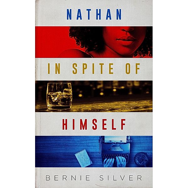 Nathan in Spite of Himself, Bernie Silver