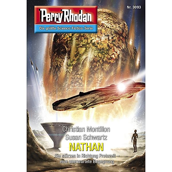 NATHAN / Perry Rhodan-Zyklus Mythos Bd.3093, Christian Montillon, Susan Schwartz