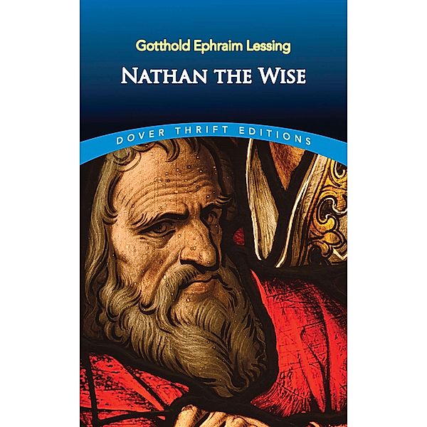 Nathan the Wise / Dover Thrift Editions: Plays, Gotthold Ephraim Lessing