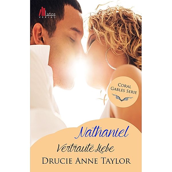 Nathaniel: Vertraute Liebe / Coral Gables Bd.4, Drucie A. Taylor