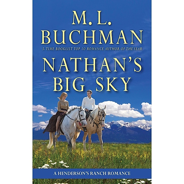 Nathan's Big Sky: A Big Sky Montana Romance (Henderson's Ranch, #1) / Henderson's Ranch, M. L. Buchman