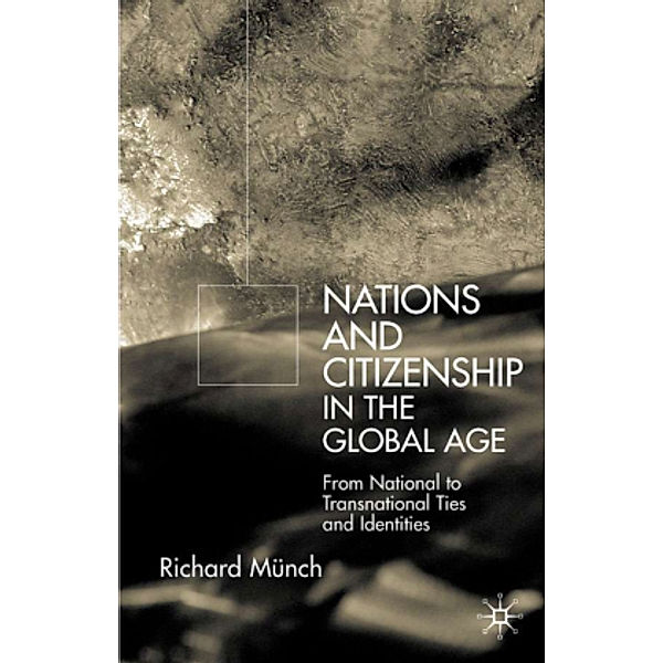 Nation and Citizenship in the Global Age, R. Münch