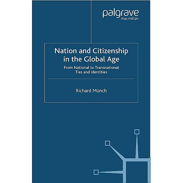 Nation and Citizenship in the Global Age, R. Münch