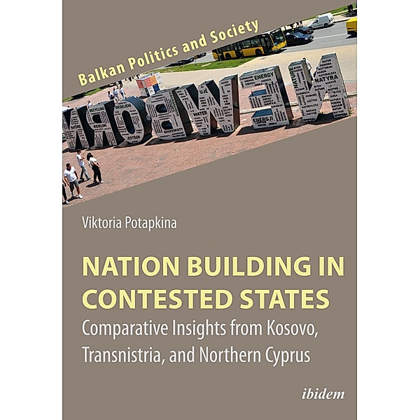 Nation Building in Contested States, Viktoria Potapkina