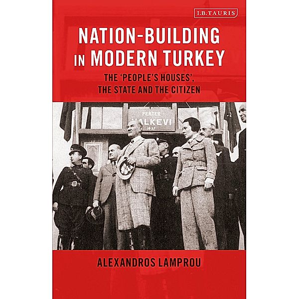 Nation-Building in Modern Turkey, Alexandros Lamprou