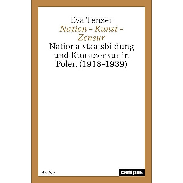 Nation - Kunst - Zensur / Campus Forschung Bd.763, Eva Tenzer