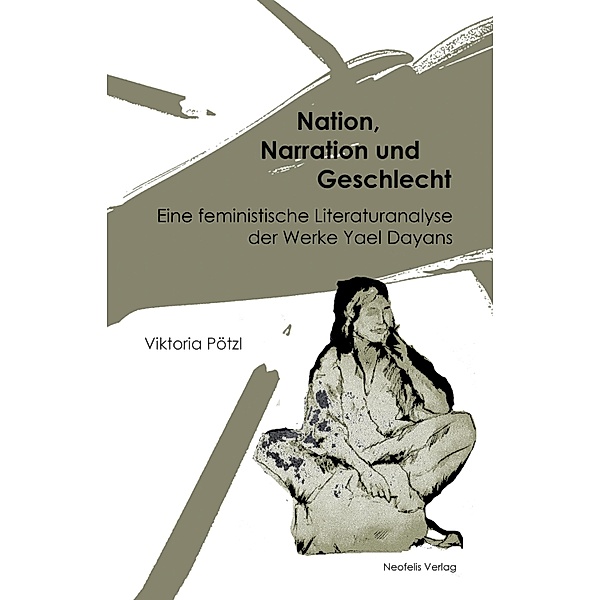 Nation, Narration und Geschlecht / Jüdische Kulturgeschichte in der Moderne Bd.15, Viktoria Pötzl