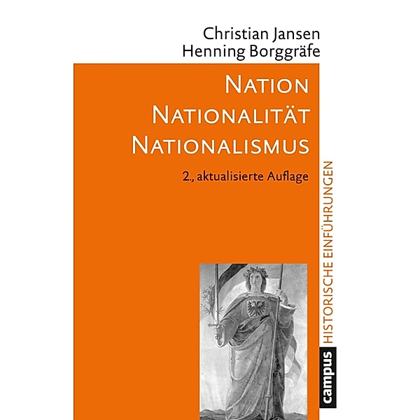 Nation - Nationalität - Nationalismus / Historische Einführungen Bd.1, Christian Jansen, Henning Borggräfe