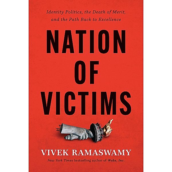 Nation of Victims, Vivek Ramaswamy