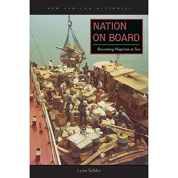 Nation on Board / New African Histories, Lynn Schler