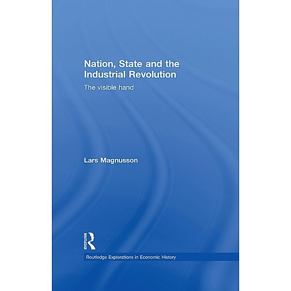 Nation, State and the Industrial Revolution, Lars Magnusson