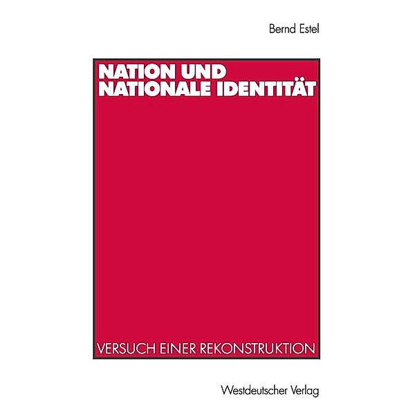 Nation und nationale Identität, Bernd Estel