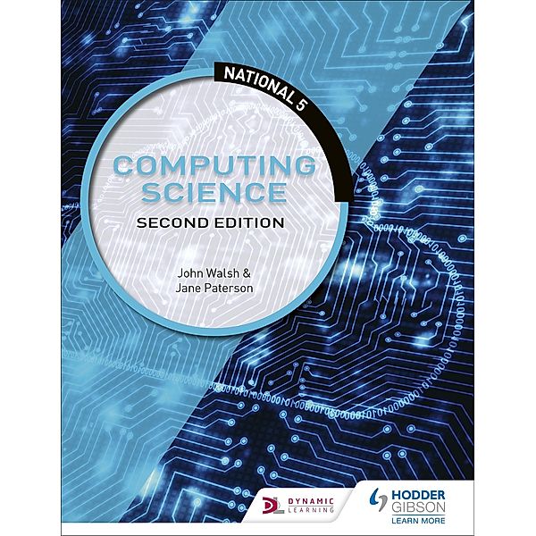 National 5 Computing Science, Second Edition, John Walsh, Jane Paterson