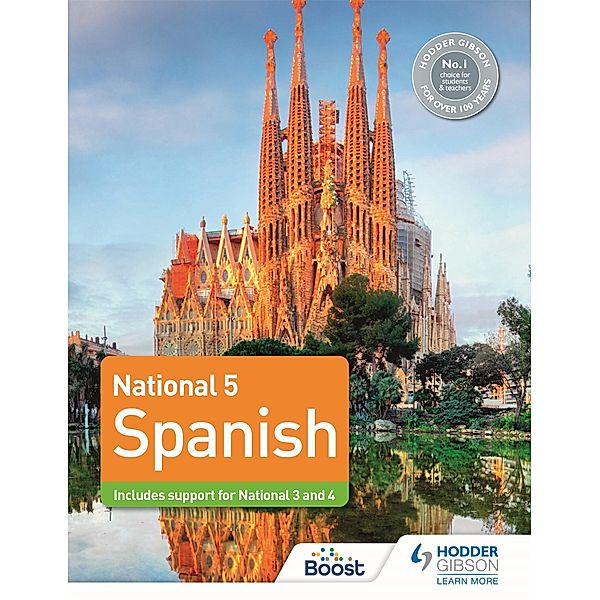 National 5 Spanish: Includes support for National 3 and 4, Alison Smart, Mary Ann McAlinden, Mike Thacker, José Antonio García Sánchez, Tony Weston, Timothy Guilford, Mónica Morcillo Laiz, Simon Barefoot