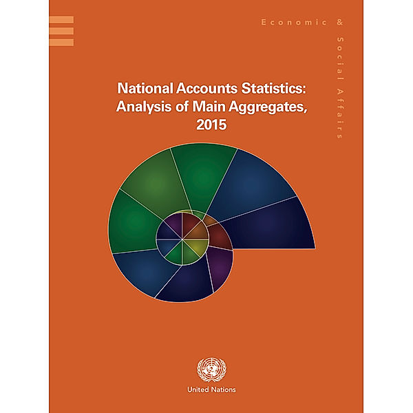 National Accounts Statistics: Analysis of Main Aggregates: National Accounts Statistics: Analysis of Main Aggregates 2015