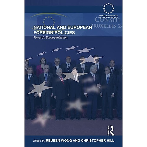 National and European Foreign Policies / Routledge Advances in European Politics