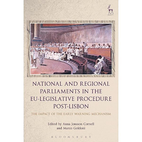 National and Regional Parliaments in the EU-Legislative Procedure Post-Lisbon