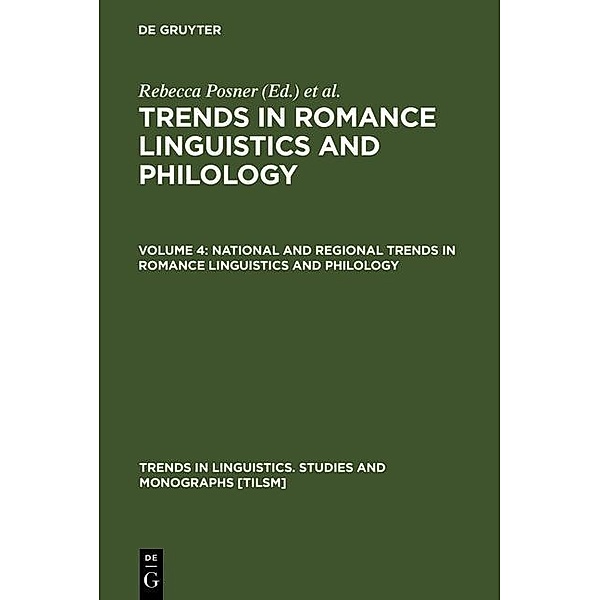 National and Regional Trends in Romance Linguistics and Philology / Trends in Linguistics. Studies and Monographs [TiLSM] Bd.15