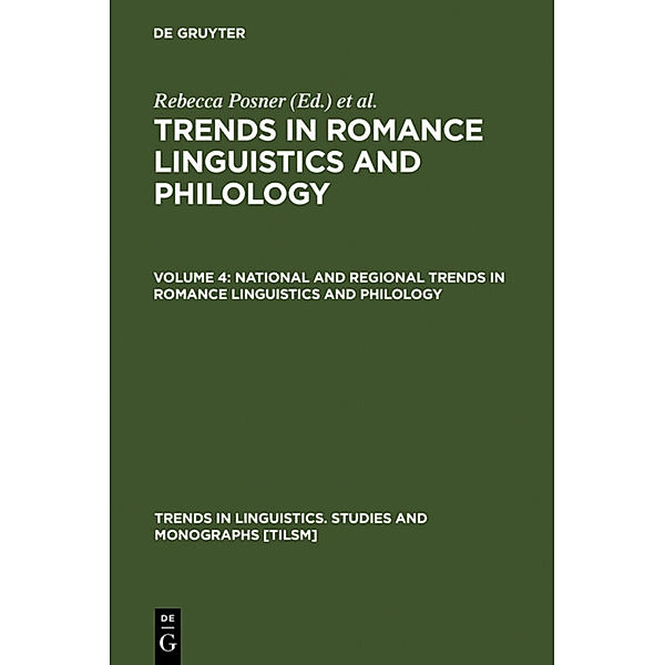 National and Regional Trends in Romance Linguistics and Philology