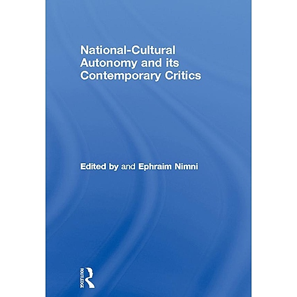 National-Cultural Autonomy and its Contemporary Critics