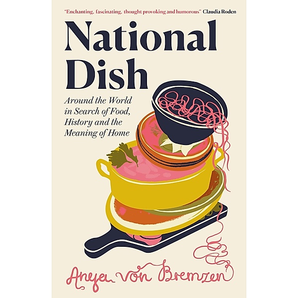 National Dish, Anya von Bremzen