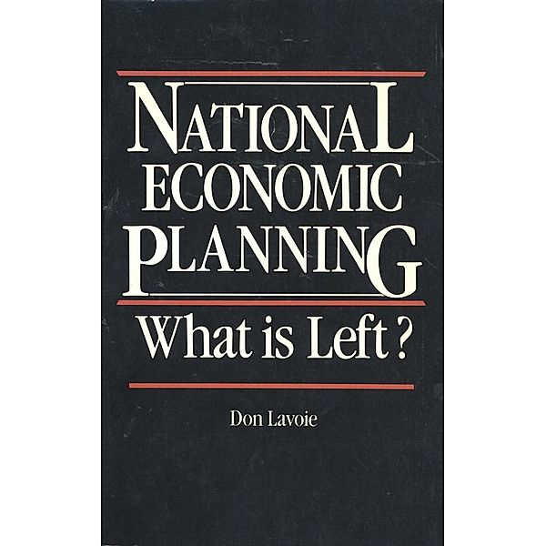 National Economic Planning, Don Lavoie