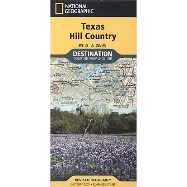 National Geographic Destination Touring Map & Guide / National Geographic Destination Touring Map & Guide Texas Hill Country