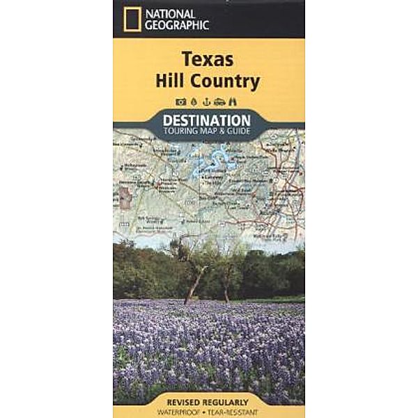 National Geographic Destination Touring Map & Guide / National Geographic Destination Touring Map & Guide Texas Hill Country