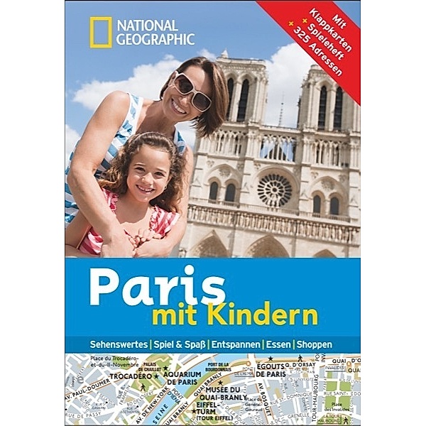 National Geographic Familien-Reiseführer Paris mit Kindern