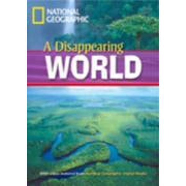 National Geographic Footprint Reading Library / A Disappearing World, Rob Waring